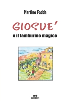 Paperback Giosue' E Il Tamburino Magico [Italian] Book