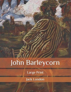 John Barleycorn: Large Print