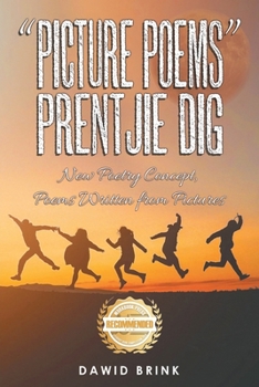"Picture Poems" Prenjie Dig: New Poetry Concept, Poems Written from Pictures