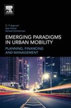 Paperback Emerging Paradigms in Urban Mobility: Planning, Financing and Management Book