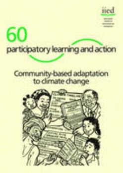 Paperback Community -based Adaptation to Climate Change (paricipatory Learning and Action 60) (Participatory Learning and Action) Book