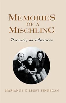 Paperback Memories of a Mischling: Becoming an American Book