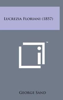Hardcover Lucrezia Floriani (1857) Book