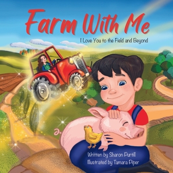 Paperback Farm With Me: I Love You to the Field and Beyond (Mother and Son Edition) Book