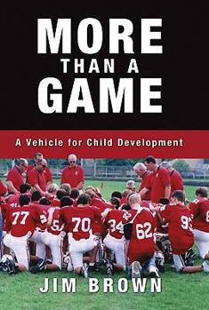 Hardcover More Than a Game: A Vehicle for Child Development Book