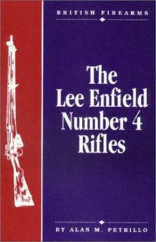 Hardcover The Lee Enfield Number 4 Rifles Book