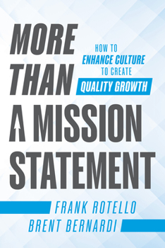 Hardcover More Than a Mission Statement: How to Enhance Culture to Create Quality Growth Book