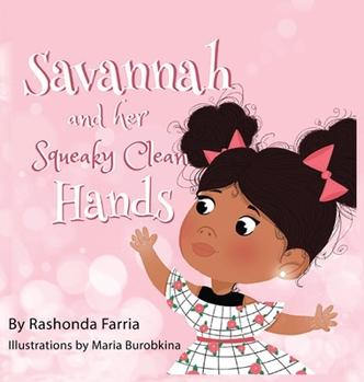 Hardcover Savannah and her Squeaky Clean Hands Book