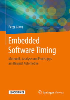 Paperback Embedded Software Timing: Methodik, Analyse Und Praxistipps Am Beispiel Automotive [German] Book