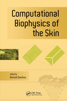 Hardcover Computational Biophysics of the Skin Book