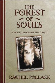 Paperback The Forest of Souls: A Walk Through the Tarot Book