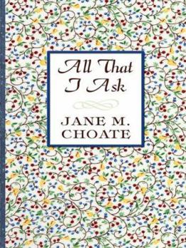Hardcover All That I Ask [Large Print] Book