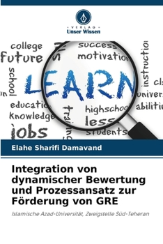 Paperback Integration von dynamischer Bewertung und Prozessansatz zur Förderung von GRE [German] Book