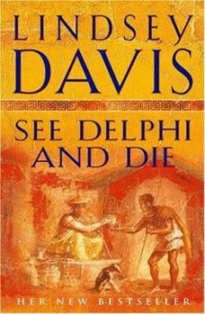 See Delphi and Die - Book #17 of the Marcus Didius Falco