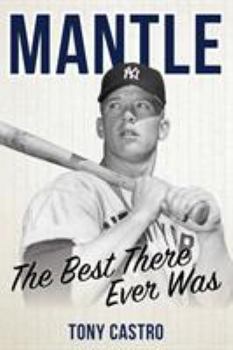 Hardcover Mantle: The Best There Ever Was Book