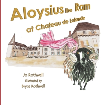 Paperback Aloysius the Ram at Chateau de Lalande Book