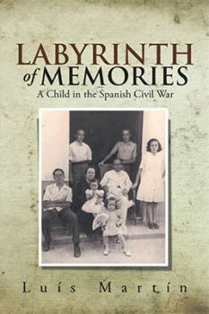 Paperback Labyrinth of Memories: A Child in the Spanish Civil War Book