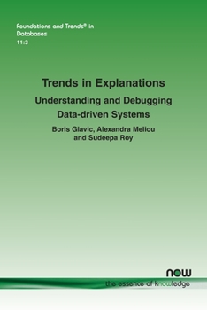 Paperback Trends in Explanations: Understanding and Debugging Data-Driven Systems Book