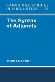 The Syntax of Adjuncts - Book  of the Cambridge Studies in Linguistics