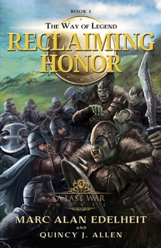 Reclaiming Honor - Book #1 of the Way of Legend