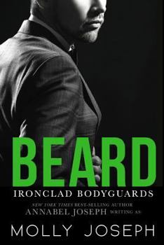 Beard - Book #3 of the Ironclad Bodyguards