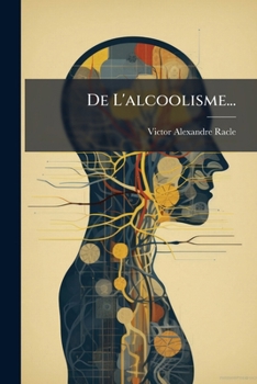 Paperback De L'alcoolisme... [French] Book