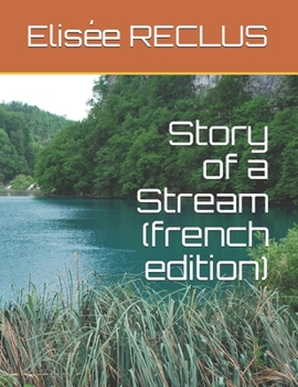 Paperback Story of a Stream (french edition) [French] Book