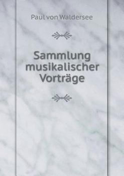 Paperback Sammlung musikalischer Vortr?ge [German] Book