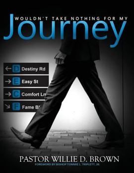 Paperback Wouldn't Take Nothing for My Journey Book