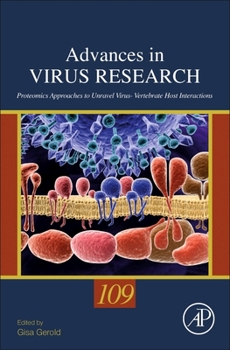 Hardcover Proteomics Approaches to Unravel Virus - Vertebrate Host Interactions: Volume 109 Book