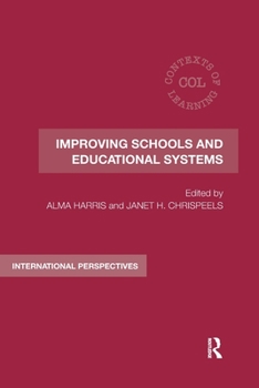 Paperback Improving Schools and Educational Systems: International Perspectives Book