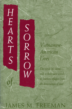 Paperback Hearts of Sorrow: Vietnamese-American Lives Book