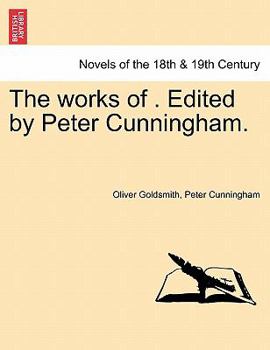 Paperback The works of . Edited by Peter Cunningham. Vol. II. Book