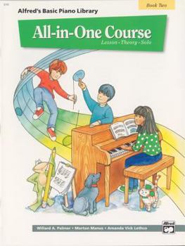 Paperback All-in-One Course for Children: Lesson, Theory, Solo, Book 2 (Alfred's Basic Piano Library) Book