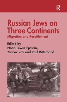 Hardcover Russian Jews on Three Continents: Migration and Resettlement Book