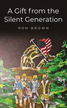 Paperback A Gift from the Silent Generation Book