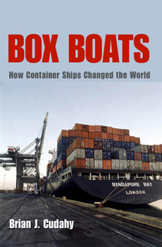 Hardcover Box Boats: How Container Ships Changed the World Book