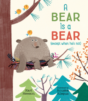 Hardcover A Bear Is a Bear (Except When He's Not) Book