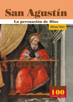 Hardcover San Agustin La Persuasion De Dios (Spanish Edition) [Spanish] Book