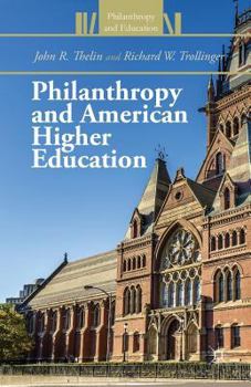 Paperback Philanthropy and American Higher Education Book