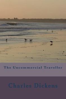 The Uncommercial Traveller