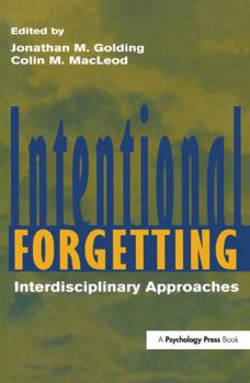 Hardcover Intentional Forgetting: Interdisciplinary Approaches Book