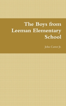 Hardcover The Boys from Leeman Elementary School Book