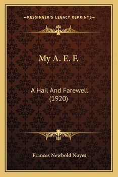 My A. E. F.: A Hail And Farewell (1920)