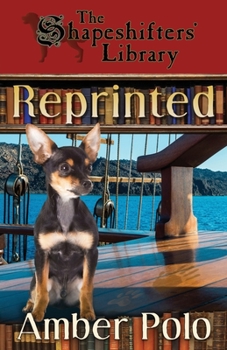 Reprinted - Book #4 of the Shapeshifters' Library