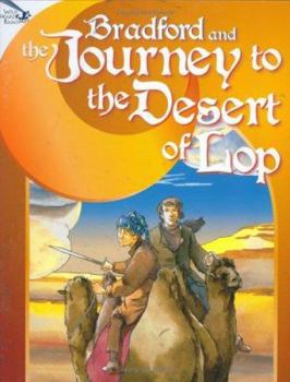 Hardcover Bradford and the Journey to the Desert of Lop Book