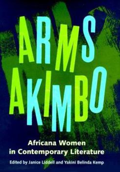Hardcover Arms Akimbo: Africana Women in Contemporary Literature Book