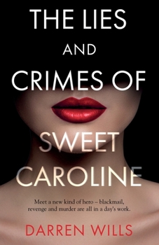 Paperback The Lies and Crimes of Sweet Caroline Book