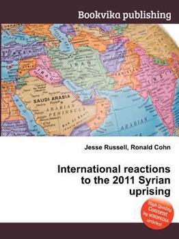 Paperback International Reactions to the 2011 Syrian Uprising Book