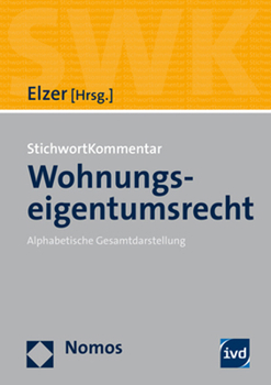 Hardcover Stichwortkommentar Wohnungseigentumsrecht: Alphabetische Gesamtdarstellung [German] Book